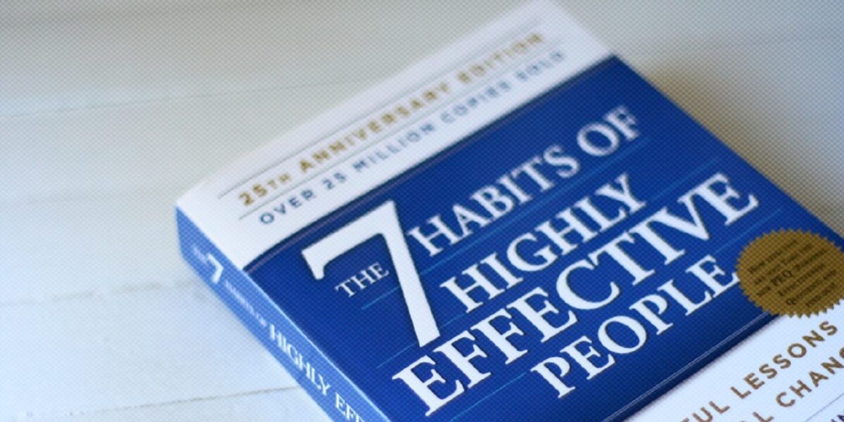 Exploring “The 7 Habits of Highly Effective People” by Stephen Covey